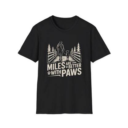 Outdoor Essential T-shirt – Miles Are Better With Paws Gift Designed For The Outdoors